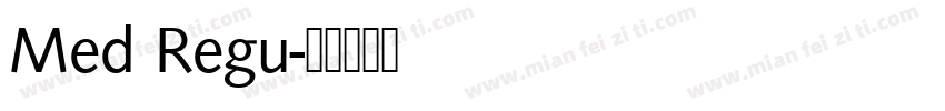 Med Regu字体转换